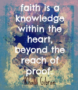 faith is khalil gibran