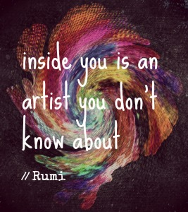 inside you is an artist you don't know about