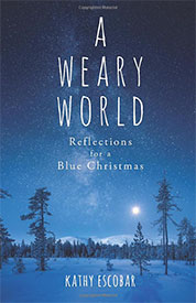 A Weary World | Reflections for a Blue Christmas