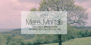 Mere Mortals